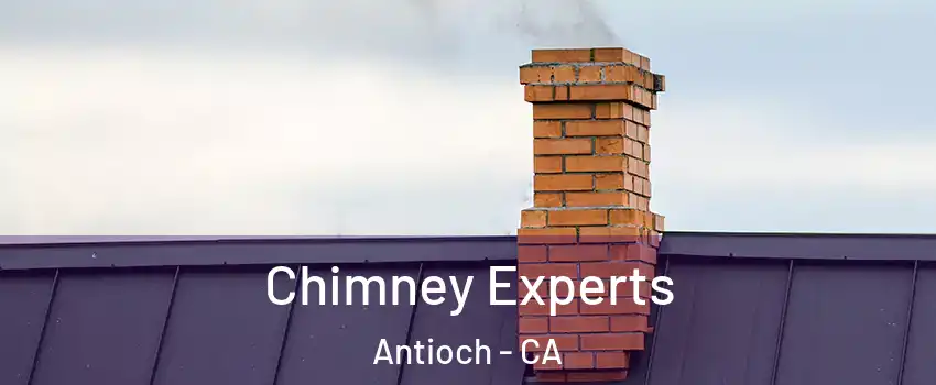  Chimney Experts Antioch - CA