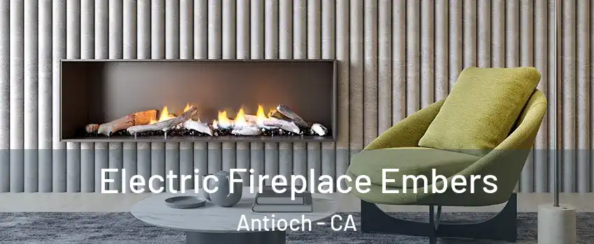  Electric Fireplace Embers Antioch - CA