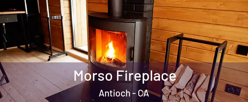  Morso Fireplace Antioch - CA